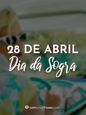 28-de-abril-frases-dia-da-sogra